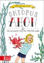 Daniela Stich: Oktopus Ahoi! Wie ich zur Retterin der Meerestiere wurde, Buch