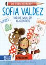 Andrea Beaty: Die Forscherbande - Sofia Valdez und die Wahl des Klassentiers, Buch