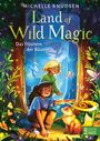 Michelle Knudsen: Land of Wild Magic - Das Flüstern der Bäume, Buch
