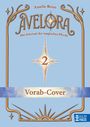 Amelie Benn: Avelora (Band 2), Buch