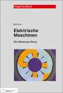 Peter Behrends: Elektrische Maschinen, Buch
