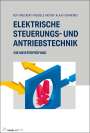 Hans Günter Boy: Elektrische Steuerungs- und Antriebstechnik, Buch