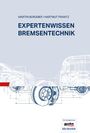 Text: "Martin Burgmer / Hartmut Frantz. Expertenwissen Bremsentechnik." Technische Zeichnung von Fahrzeugen und Bremsscheiben.