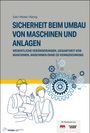 Alois Hüning: Sicherheit beim Umbau von Maschinen und Anlagen, Buch