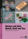 Alfred Aigner: Werken mit Holz, Metall, Stoff und Ton, Buch