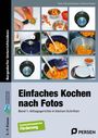 Doris Thoma-Heizmann: Einfaches Kochen nach Fotos 1, Buch,Div.