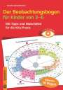 Kornelia Schlaaf-Kirschner: Der Beobachtungsbogen für Kinder von 3-6, Buch