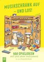 Kati Breuer: Musikschrank auf - und los!, Buch