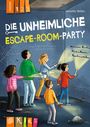 Annette Weber: Die unheimliche Escape-Room-Party - Lesestufe 1, Buch