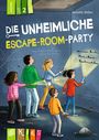 Annette Weber: Die unheimliche Escape-Room-Party - Lesestufe 2, Buch