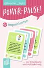 @teacher__light, Power-Pause!, 60 Impulskarten, zur Bewegung und Auflockerung. Karten mit Anleitungen für Aktivitäten.