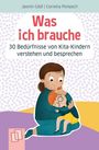 „Was ich brauche: 30 Bedürfnisse von Kita-Kindern verstehen und besprechen.“ Illustration einer Frau, die ein Kind umarmt.