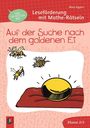 Text: "Finde den richtigen Weg! Leseförderung mit Mathe-Rätseln. Auf der Suche nach dem goldenen Ei. Klasse 2/3."
Illustration: Bienen, ein goldenes Ei auf einem Kissen.