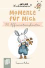 "Wilma Wochenwurm, Momente für Mich, 30 Affirmationskarten, Susanne Bohne."  
Illustration: Häschen mit Blumen in Latzhose.