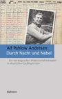 Alf Pahlow Andresen: Durch Nacht und Nebel, Buch