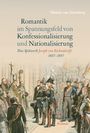 Nikolas van Essenberg: Romantik im Spannungsfeld von Konfessionalisierung und Nationalisierung, Buch