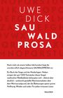 Uwe Dick: Sauwaldprosa, Buch