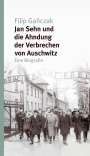 Filip Ganczak: Jan Sehn und die Ahndung der Verbrechen von Auschwitz, Buch