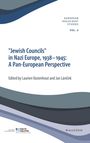 : 'Jewish Councils' in Nazi Europe, 1938-1945: A Pan European Perspective, Buch