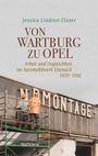 Jessica Lindner-Elsner: Von Wartburg zu Opel, Buch