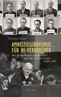 Philipp Glahé: Amnestielobbyismus für NS-Verbrecher, Buch