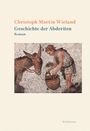 Christoph Martin Wieland: Geschichte der Abderiten, Buch