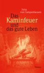 Jutta von Campenhausen: Das Kaminfeuer und das gute Leben, Buch