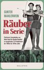Gunter Mahlerwein: Räuber in Serie, Buch