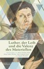 : Luther, der Leib und die Valenz des Materiellen, Buch