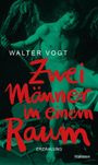 Walter Vogt: Zwei Männer in einem Raum, Buch