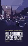 Erik-Ernst Schwabach: Bilderbuch einer Nacht, Buch