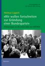 Helmut Lippelt: 'Wir wollen fortschreiten zur Gründung einer Bundespartei', Buch