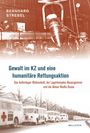 Bernhard Strebel: Gewalt im KZ und eine humanitäre Rettungsaktion, Buch
