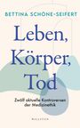 Bettina Schöne-Seifert: Leben, Körper, Tod, Buch