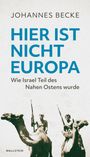 Johannes Becke: Hier ist nicht Europa, Buch