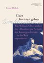 Karen Michels: Über Grenzen gehen, Buch