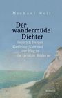 Michael Woll: Der wandermüde Dichter, Buch