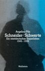Text: "Angelina Pilz, Schneider/Schwerte, Ein westdeutsches Doppelleben 1945–1999, Wallstein." Punktemuster, Schattenfigur.