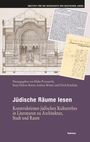 Institut für die Geschichte der deutschen Juden, Jüdische Räume lesen, Herausgeber: Mirko Przystawik, Sonja Dickow-Rotter, Andreas Brämer, Ulrich Knufinke. Konstruktionen jüdischen Kulturerbes in Literaturen zu Architektur, Stadt und Raum. Wandzeichnung und handgeschriebene Texte.