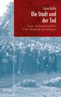 Lena Kelle: Die Stadt und der Tod, Buch