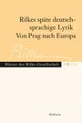 "Rilkes späte deutschsprachige Lyrik | Von Prag nach Europa. Blätter der Rilke-Gesellschaft 38 | 2026. Wallstein." Elegantes Design.