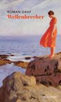 "Roman Graf Wellenbrecher" in großen Buchstaben. Eine Frau in rotem Kleid steht auf Felsen am Meer, malerische Darstellung.