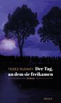Teréz Rudnóy: Der Tag, an dem sie freikamen, Buch