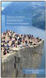 Valentin Groebner: Abgefahren, Buch