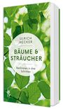 Ulrich Hecker: Bäume und Sträucher, Buch