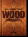 Philip Jodidio: 100 Contemporary Wood Buildings, Buch