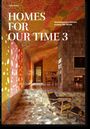 Philip Jodidio: Homes for Our Time. Contemporary Houses around the World. Vol. 3, Buch