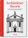 Bernd Evers: Architekturtheorie. Wegweisende Texte zur Architektur von der Renaissance bis zur Gegenwart, Buch