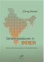 Chirag Bansal: Direktinvestitionen in Indien: Steuerrechtliche Konsequenzen von Outboundinvestitionen, Buch