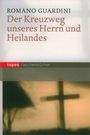 Romano Guardini: Der Kreuzweg unseres Herrn und Heilandes, Buch